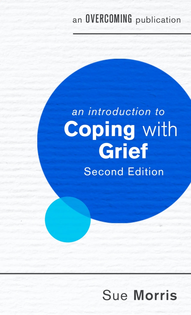 The book 'An Introduction to Coping With Grief' by Sue Morris
