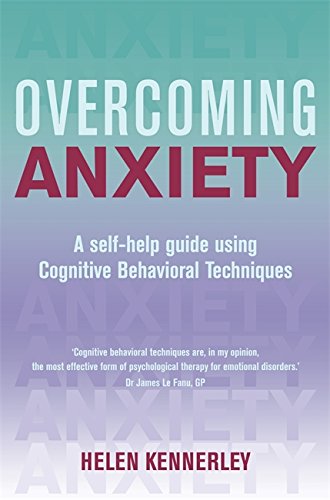 The book 'Overcoming Anxiety' by Helen Kennerley.
