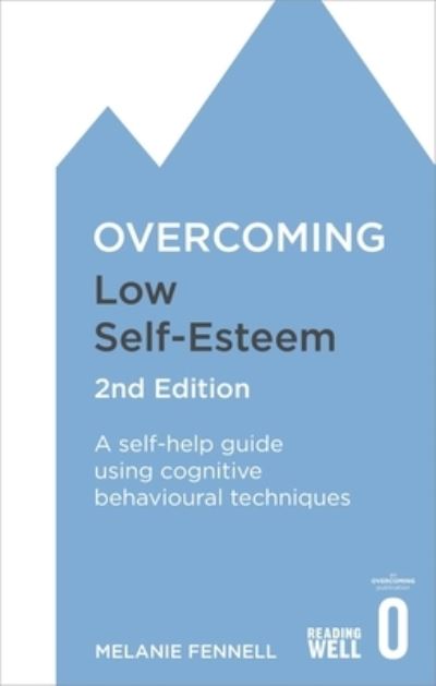 The book 'Overcoming Low Self-Esteem' by Melanie Fennell.