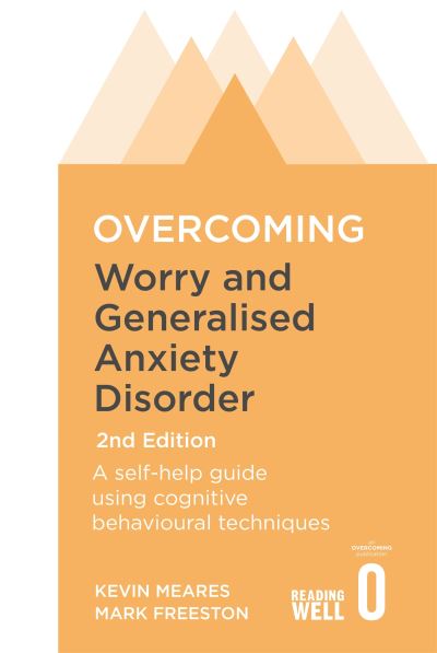 The book 'Overcoming Worry and Generalised Anxiety Disorder'